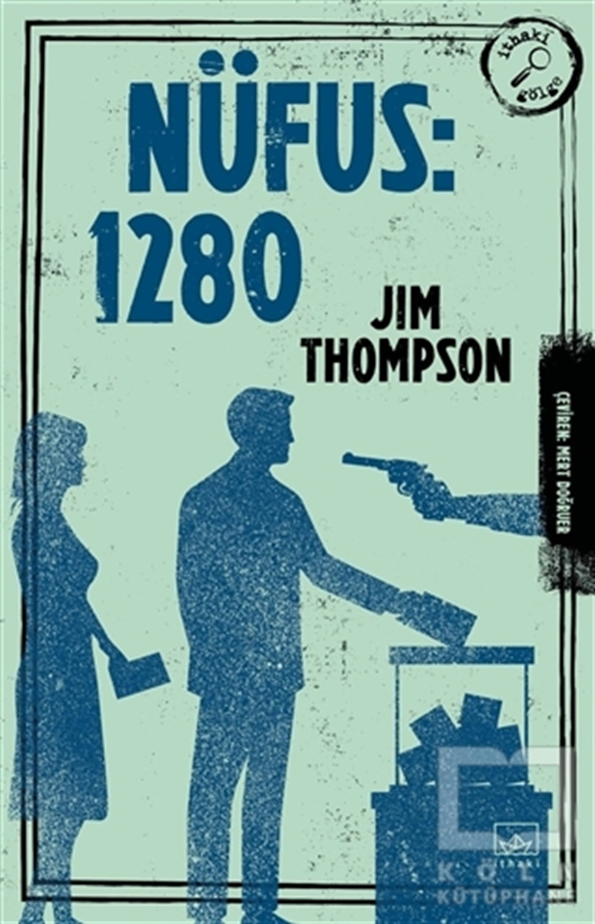Jim ThompsonPolisiye Romanlar & Cinayet RomanlarıNüfus: 1280