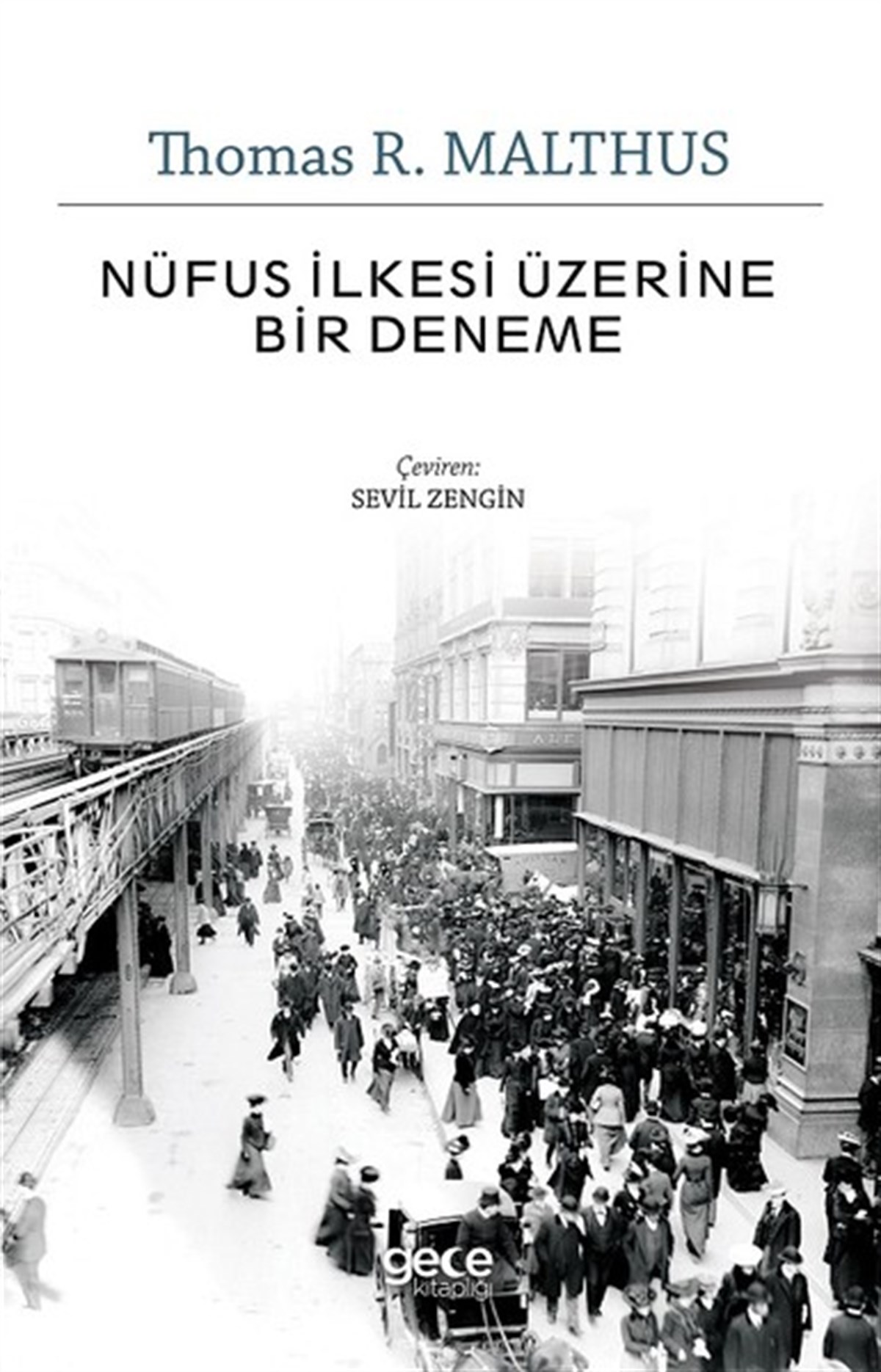 Thomas R. MalthusGenel Politika & Siyaset Bilim & Siyaset Tarihi KitaplarıNüfus İlkesi Üzerine Bir Deneme