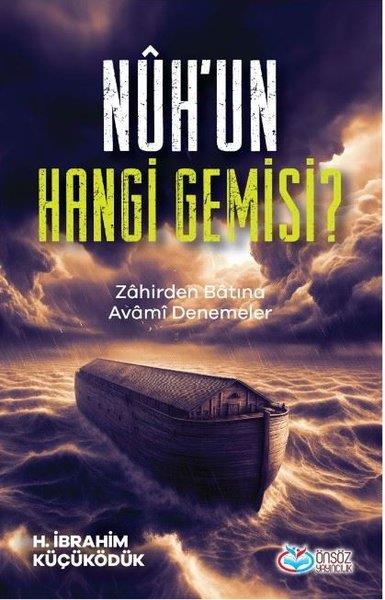 H. İbrahim KüçüködükDeneme KitaplarıNuh'un Hangi Gemisi? Zahirden Batına Avami Denemeler