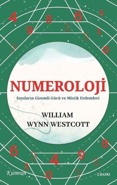 William Wynn WestcottAstroloji KitaplarıNumeroloji - Sayıların Gizemli Gücü ve Mistik Erdemleri