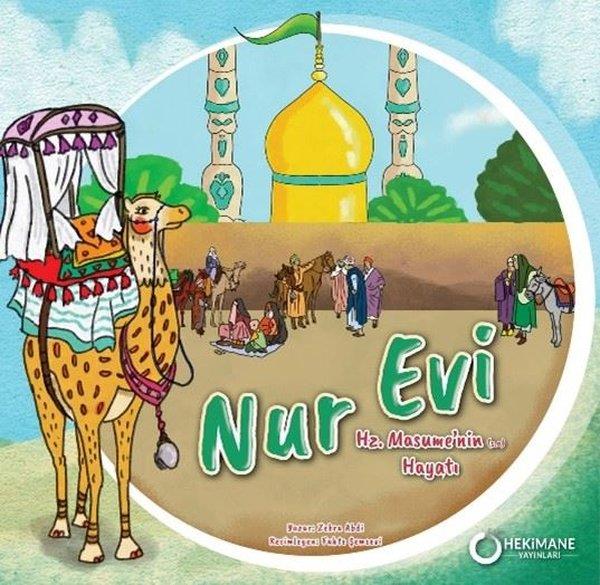 Zehra AbdiDini Çocuk KitaplarıNur Evi - Hz. Masume'nin Hayatı