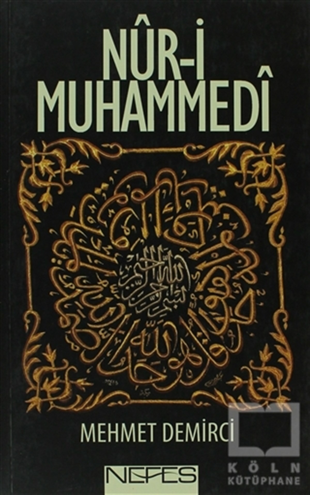 Mehmet DemirciDiğerNur-i Muhammedi