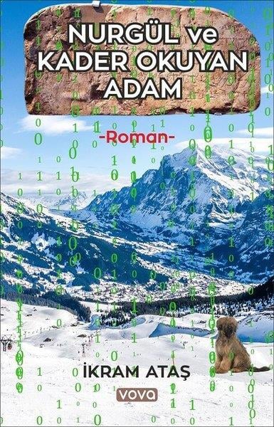 İkram AtaşTürkiye RomanNurgül ve Kader Okuyan Adam