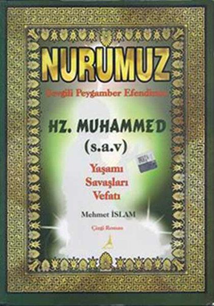 Mehmet İslamÇizgi RomanlarNurumuz Sevgili Peygamber Efendimiz Hz. Muhammed Yaşamı Savaşları Vefatı