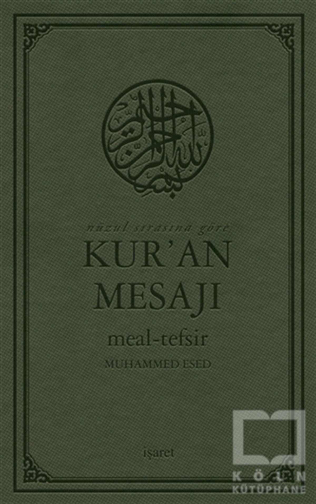 Muhammed EsedTefsir KitaplarıNüzul Sırasına Göre Kur'an Mesajı Meal - Tefsir (Mushaflı Arapça Metinli Büyük Boy)
