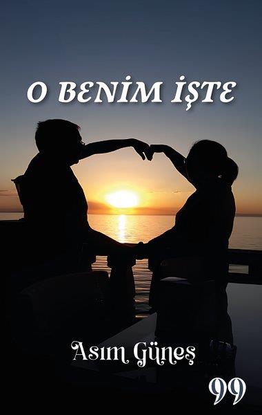 Asım GüneşTürkiye RomanO Benim İşte