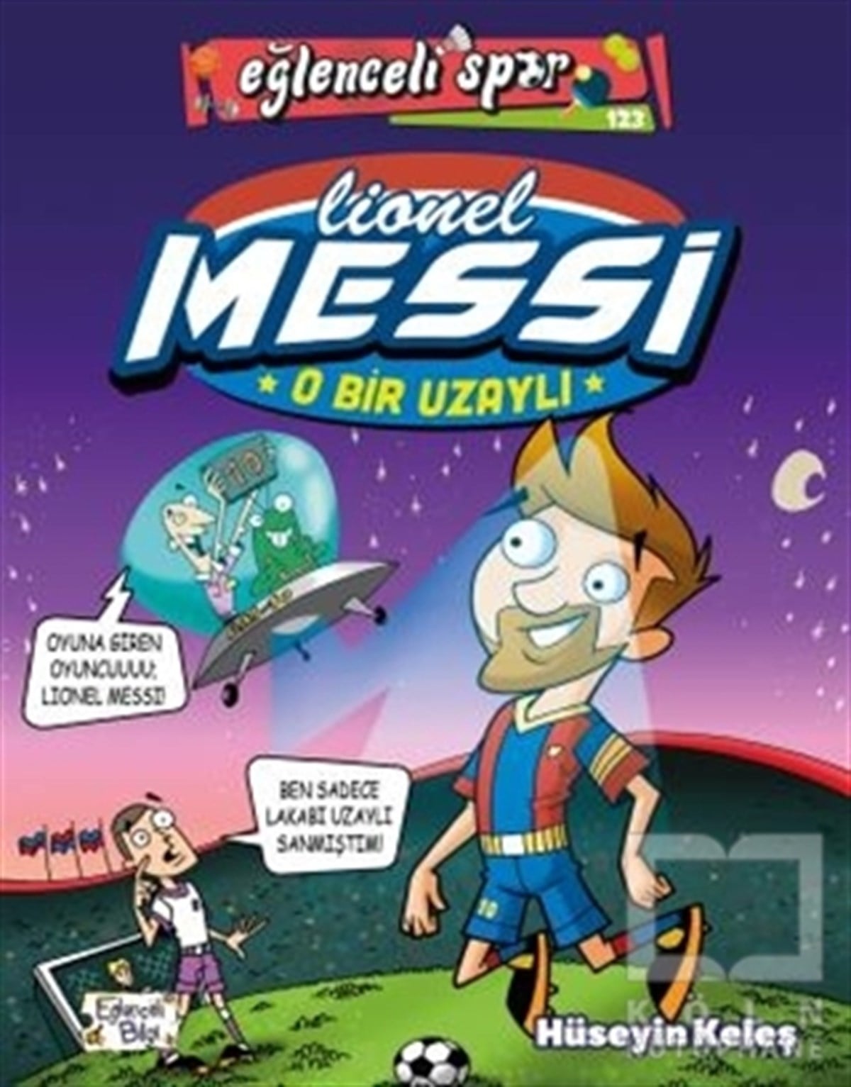 O Bir Uzaylı: Lionel Messi - Eğlenceli Spor