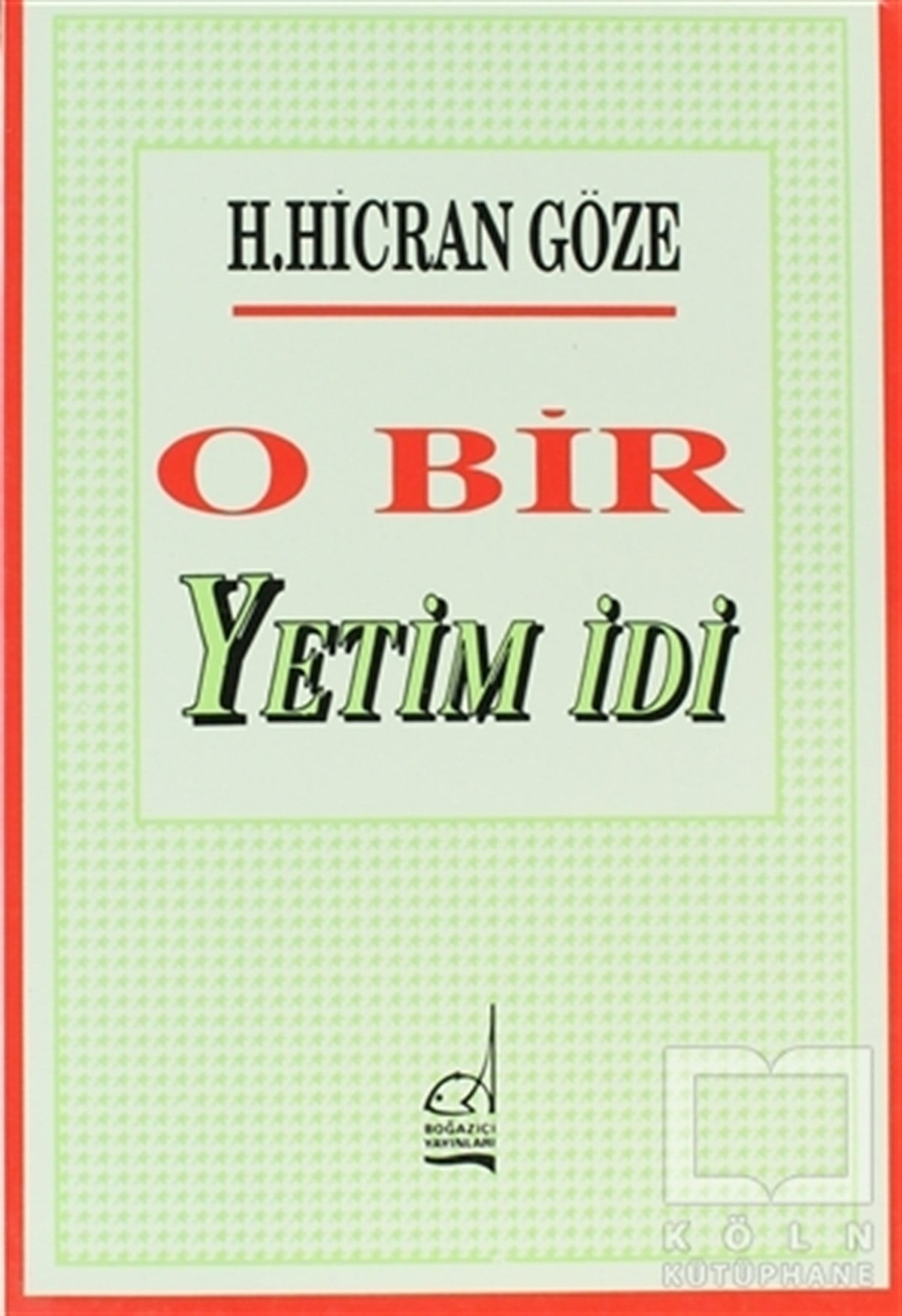 Hacer Hicran GözeDin EğitimiO Bir Yetim İdi