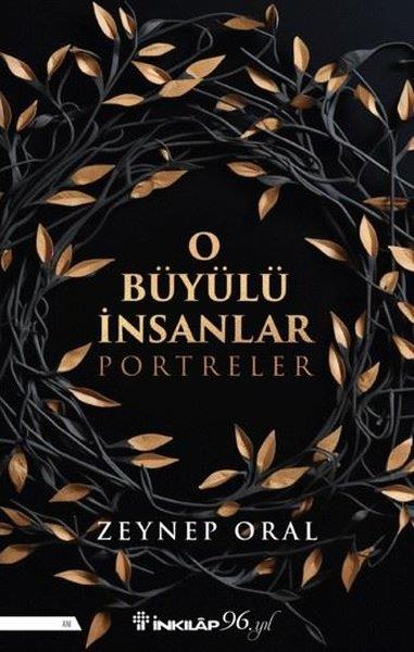 Zeynep OralAnı & Mektup & Günlük KitaplarıO Büyülü İnsanlar