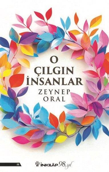 Zeynep OralAnı & Mektup & Günlük KitaplarıO Çılgın İnsanlar