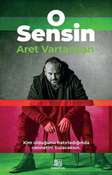 Aret VartanyanTürk RomaniO Sensin