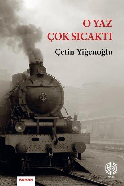 Çetin YiğenoğluPolisiye Romanlar & Cinayet RomanlarıO Yaz Çok Sıcaktı