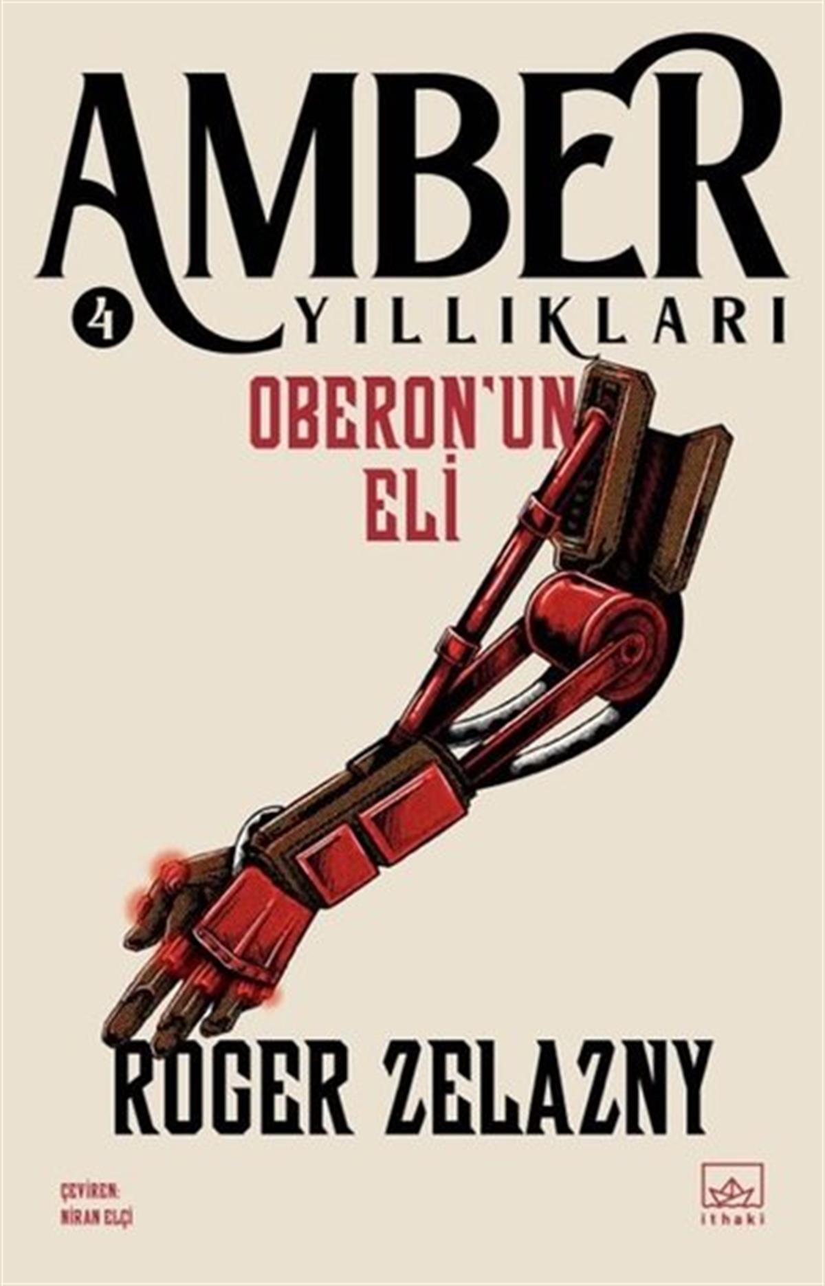 Roger ZelaznyFantasy und RomaneOberon'un Eli - Amber Yıllıkları 4
