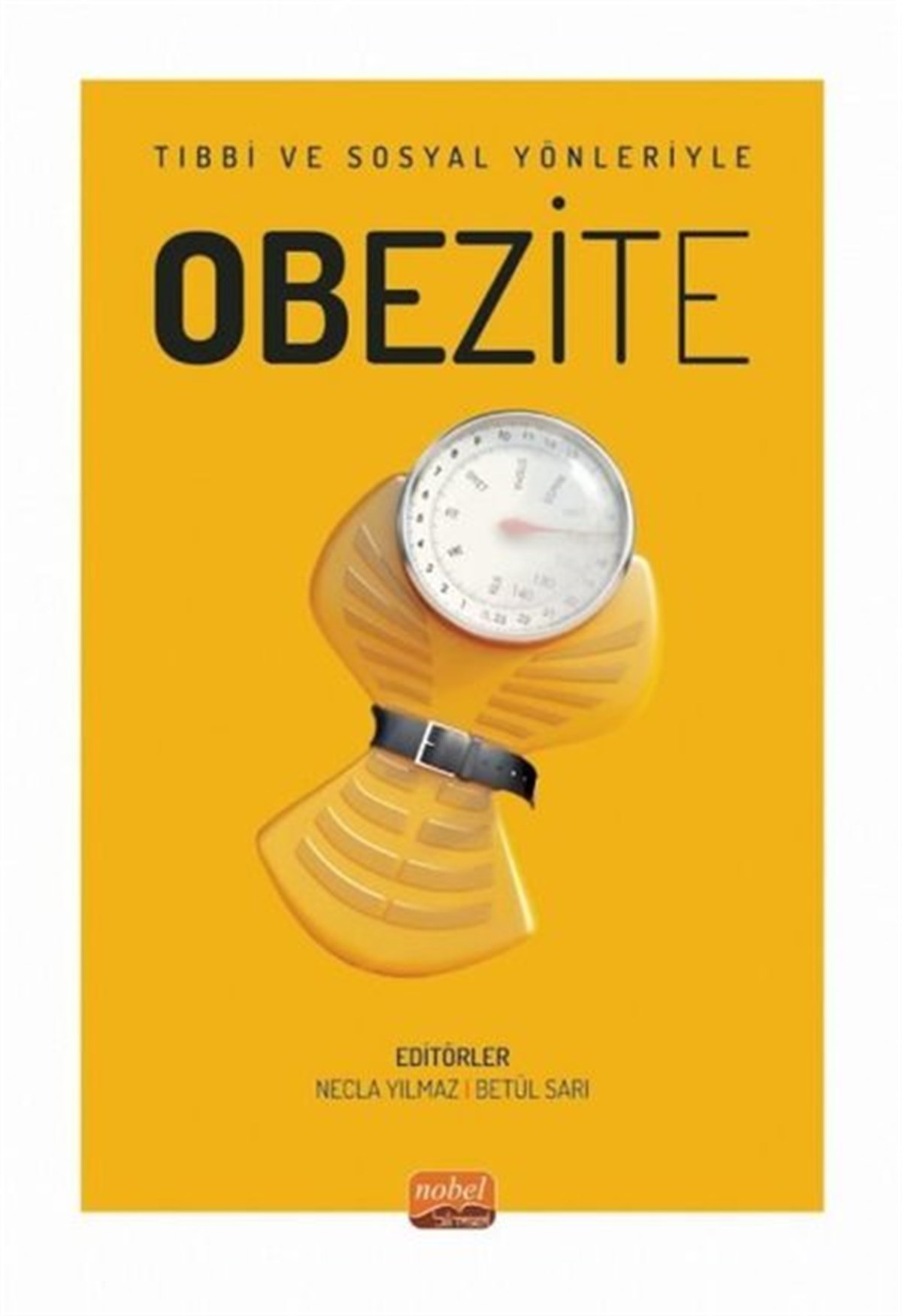 KolektifBeden SağlığıObezite - Tıbbi ve Sosyal Yönleriyle
