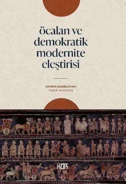 KolektifTürkiye Siyaseti ve Politikası KitaplarıÖcalan ve Demokratik Modernite Eleştirisi