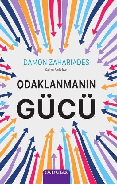 Damon ZahariadesKişisel Gelişim KitaplarıOdaklanmanın Gucu