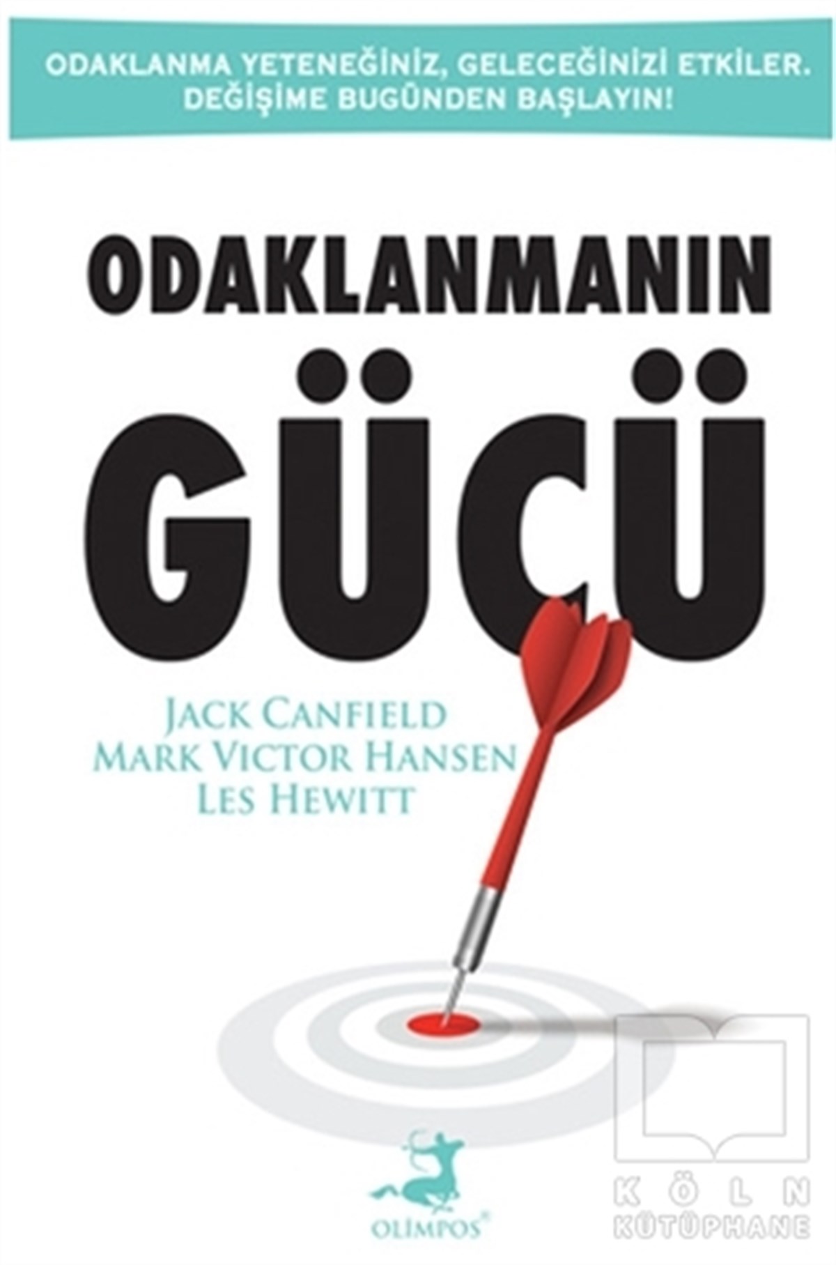 Les HewittKişisel GelişimOdaklanmanın Gücü