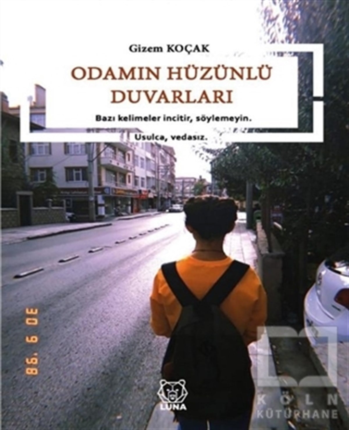 Gizem KoçakŞiirOdamın Hüzünlü Duvarları