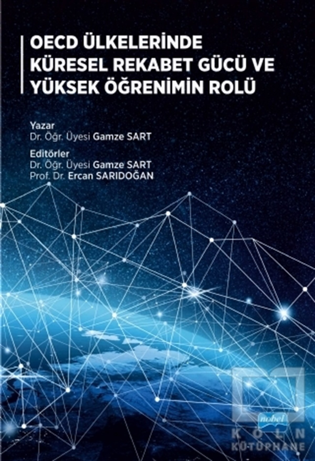 OECD Ülkelerinde Küresel Rekabet Gücü ve Yüksek Öğrenimin Rolü