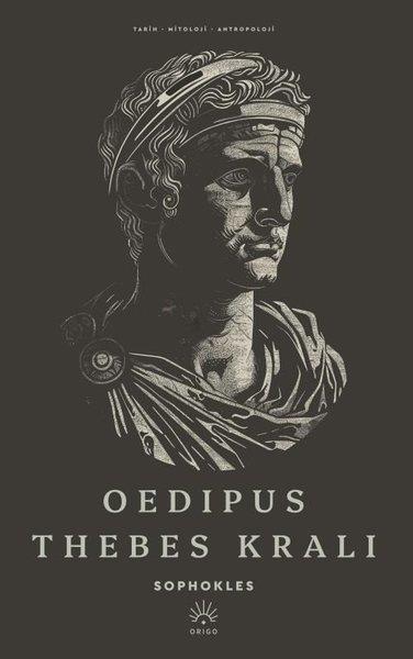 SophoklesMitoloji EfsaneOedipus Thebes Kralı