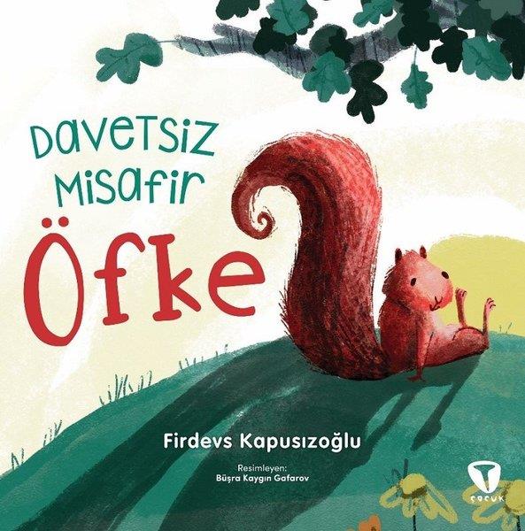 Firdevs KapusızoğluEgitim Etkinlik KitaplariÖfke - Davetsiz Misafir
