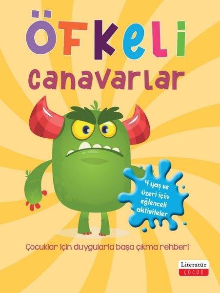 Anna Prudente-PoultonEgitim Etkinlik KitaplariÖfkeli Canavarlar - Çocuklar İçin Duygularla Başa Çıkma Rehberi
