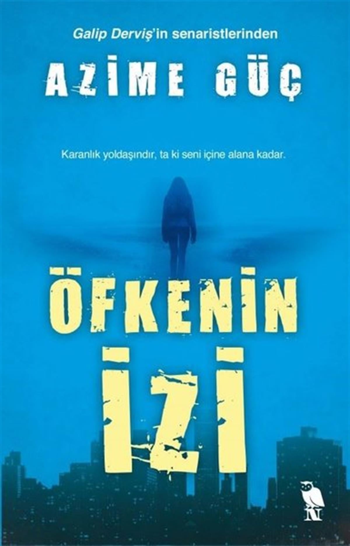 Azime GüçPolisiye Romanlar & Cinayet RomanlarıÖfkenin İzi