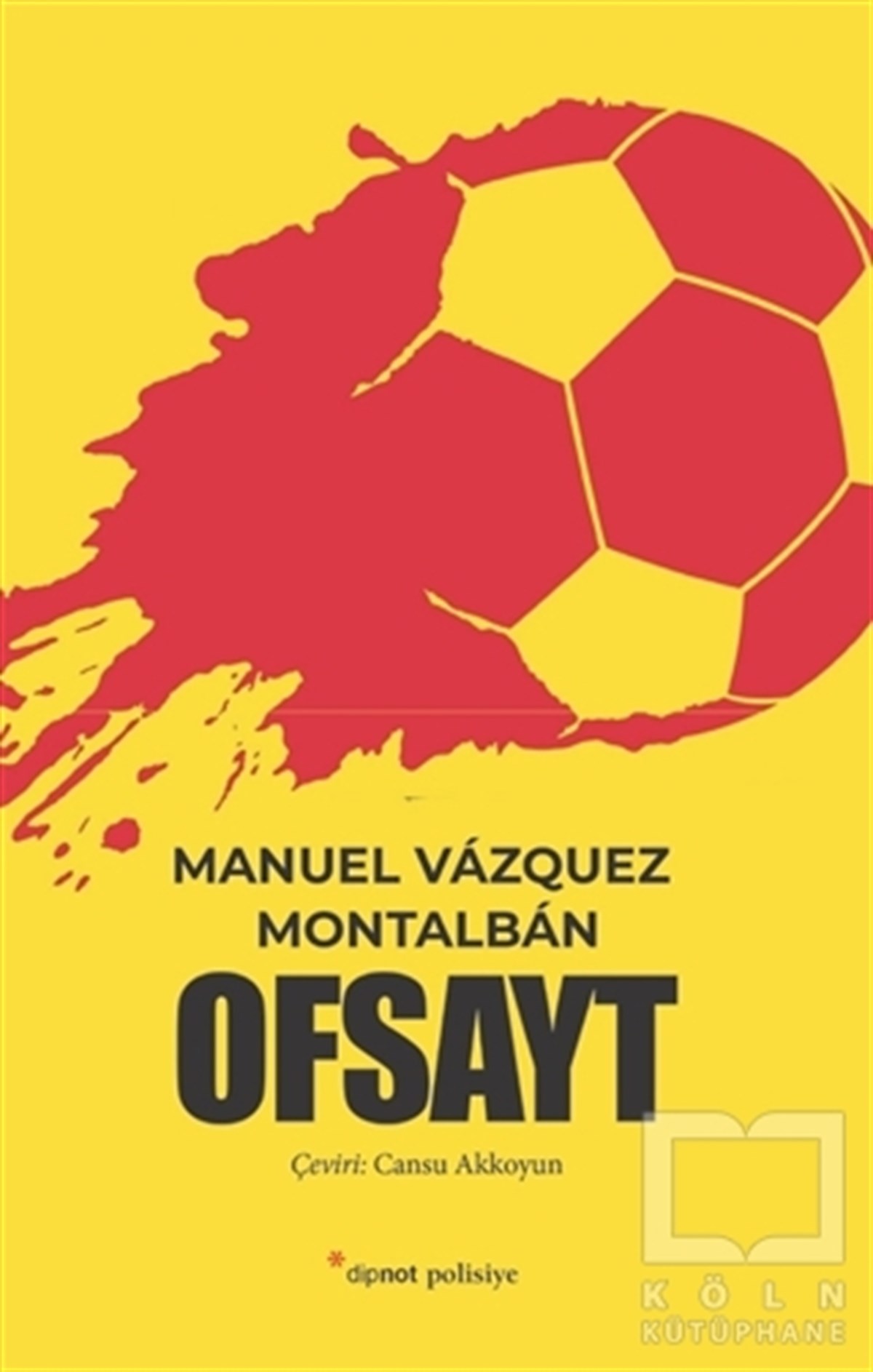 Manuel Vazquez MontalbanPolisiye Romanlar & Cinayet RomanlarıOfsayt