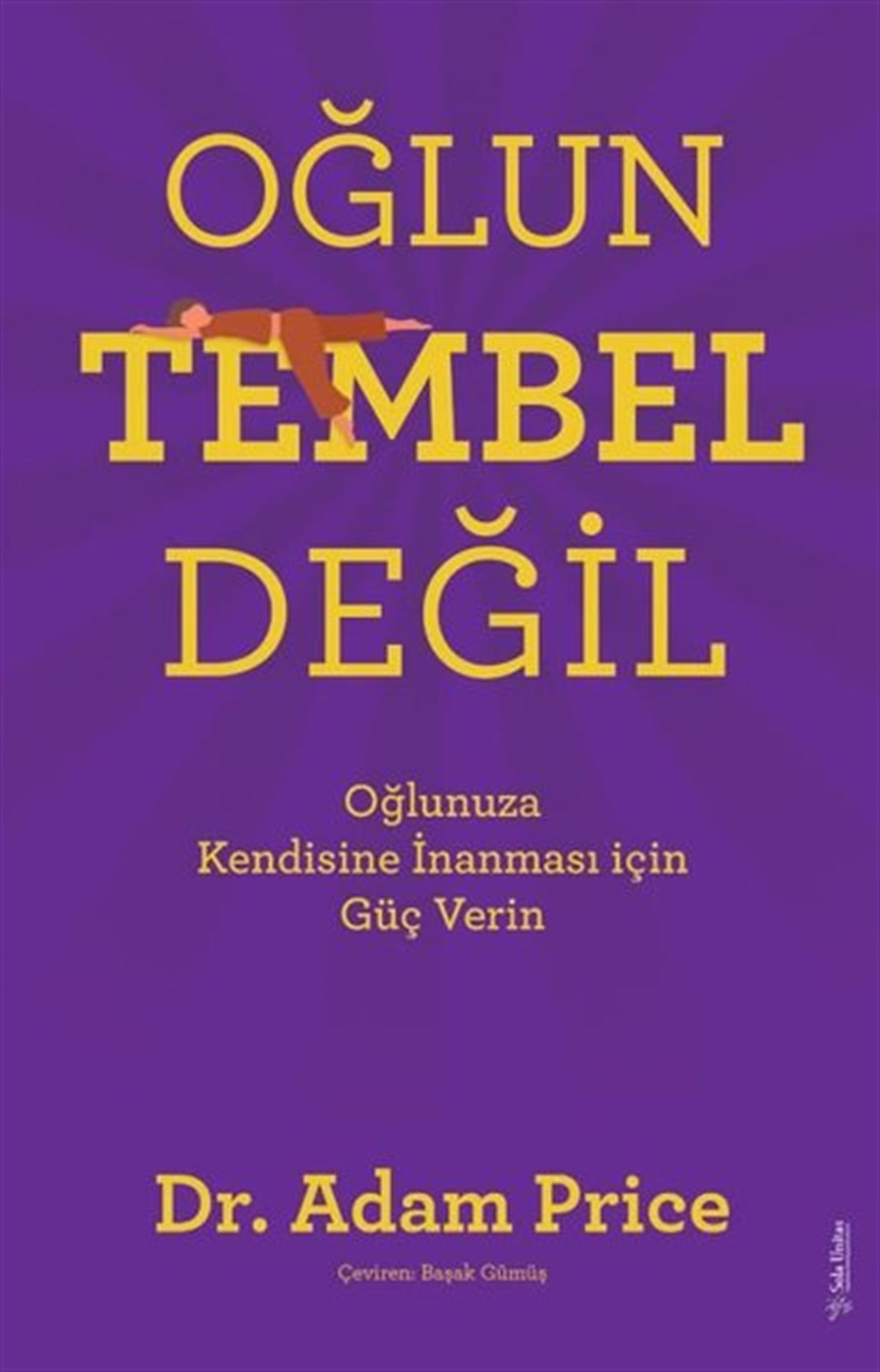Adam PriceÇocuk Gelisim KitaplariOğlun Tembel Değil