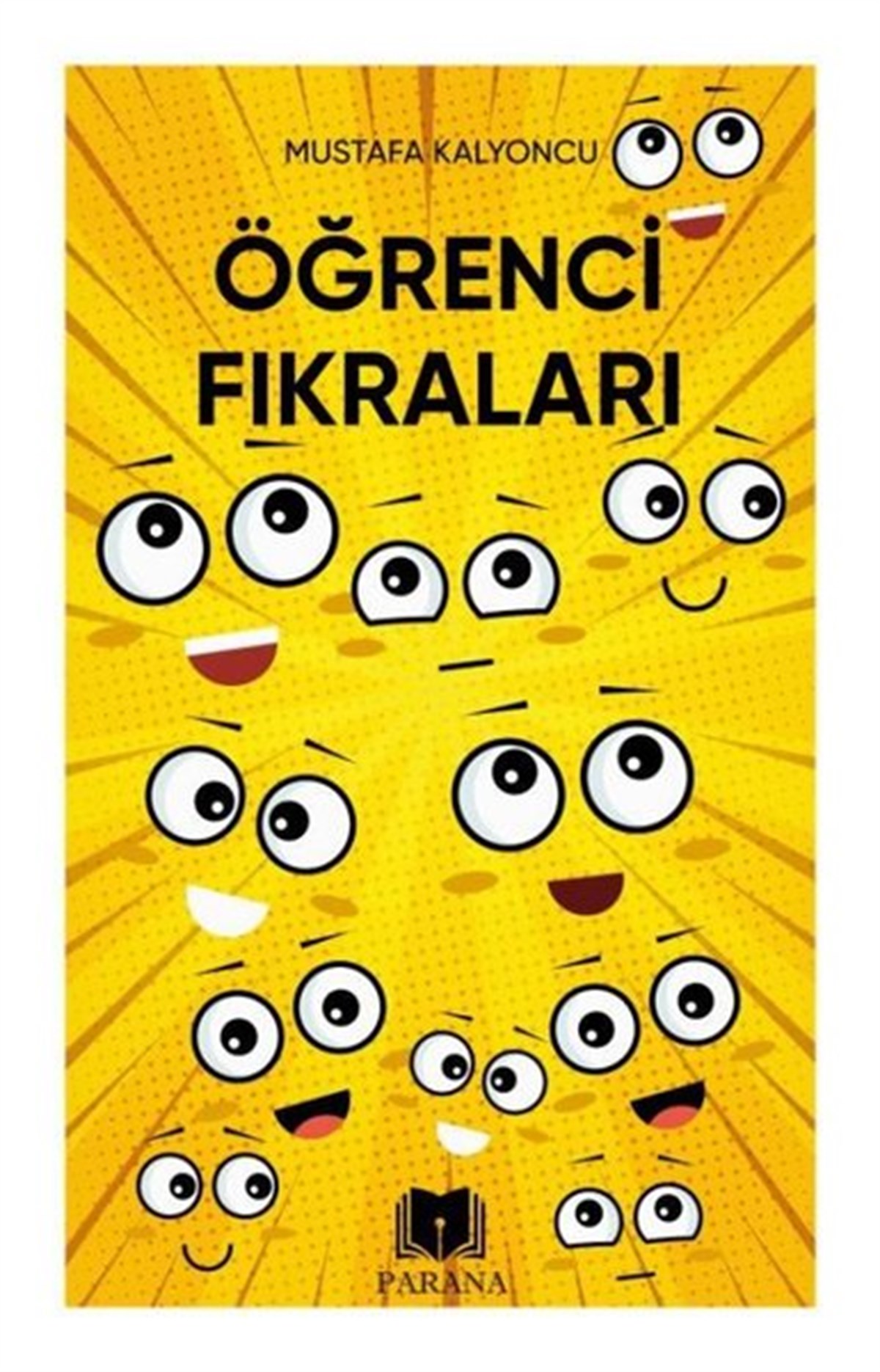 Mustafa KalyoncuÇocuk Gençlik RomanlarıÖğrenci Fıkraları