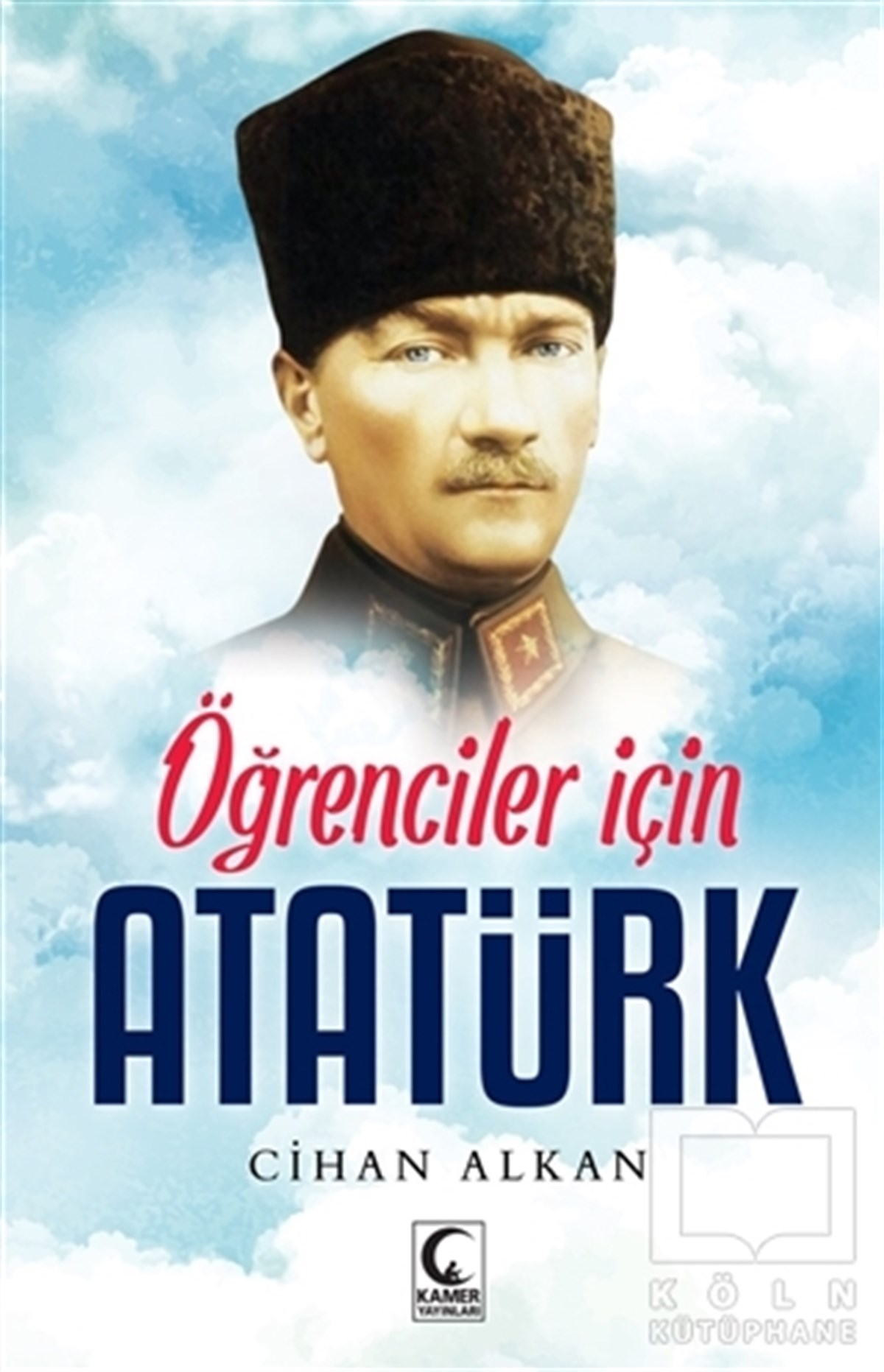 Cihan AlkanTürk Klasik Çocuk KitaplarıÖğrenciler İçin Atatürk