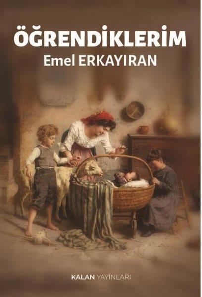 Emel ErkayıranAnı & Mektup & Günlük KitaplarıÖğrendiklerim