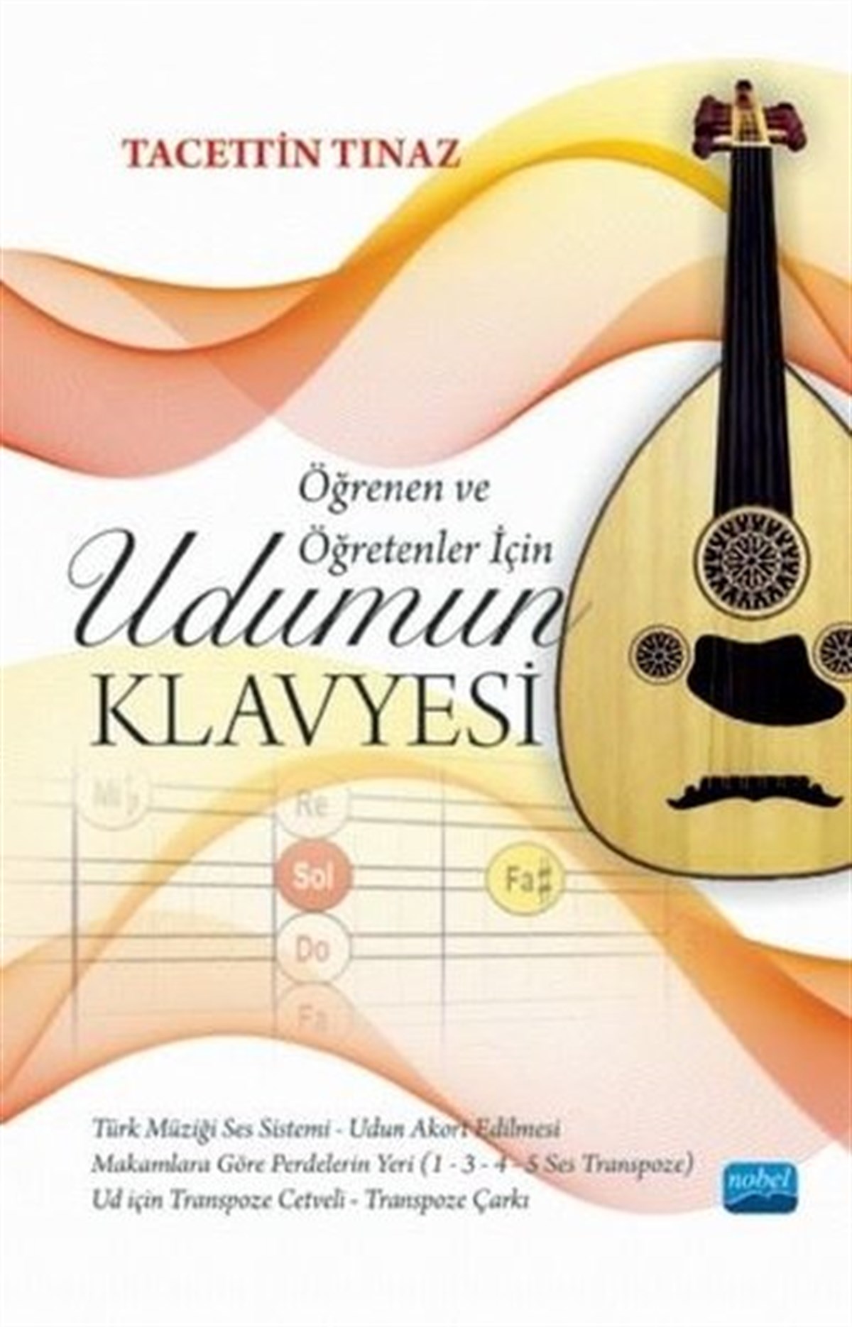 Tacettin TınazEğitimÖğrenen ve Öğretenler İçin Udumun Klavyesi