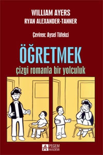 William AyersÇocuk Çizgi RomanlarıÖğretmek - Çizgi Romanla Bir Yolculuk