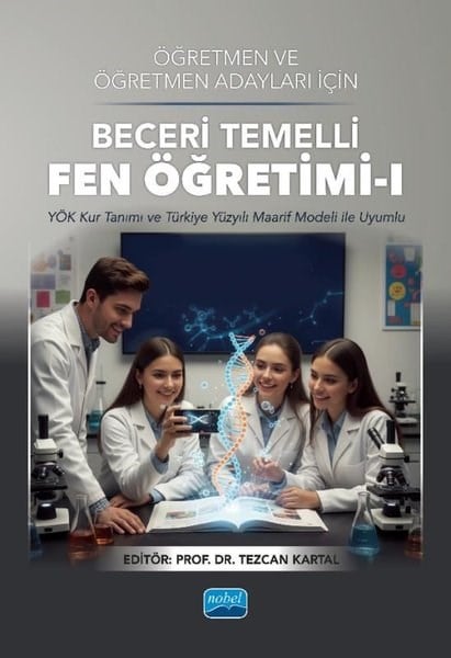 KolektifSosyal Bilimler - ÖgretmenlikÖğretmen ve Öğretmen Adayları İçin Beceri Temelli Fen Öğretimi 1