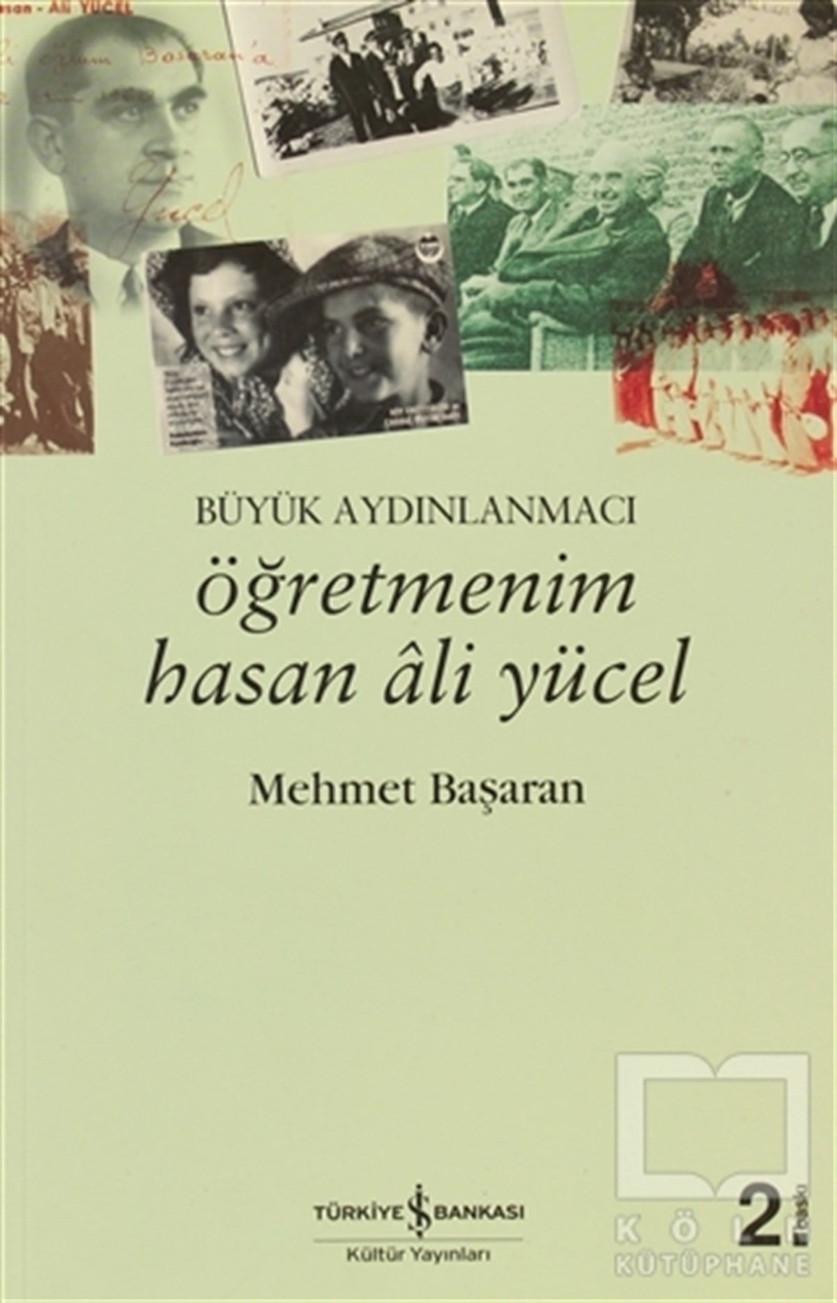 Mehmet BaşaranGenel KonularÖğretmenim Hasan Ali Yücel