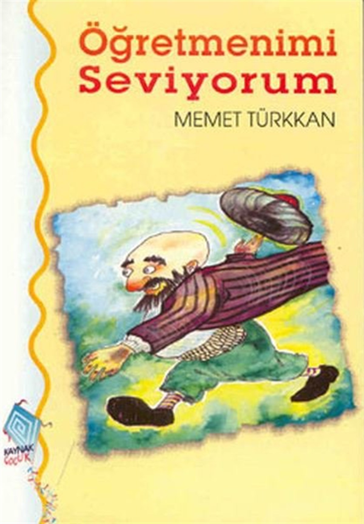 Memet TürkkanOkul Öncesi Masal KitaplarıÖğretmenimi Seviyorum