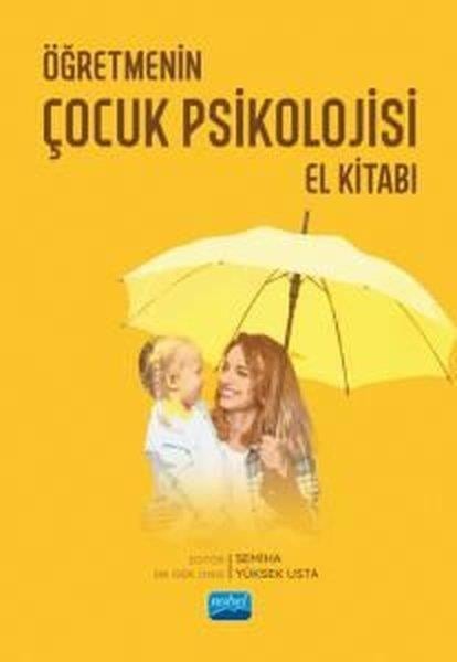 KolektifEğitimÖğretmenin Çocuk Psikolojisi El Kitabı