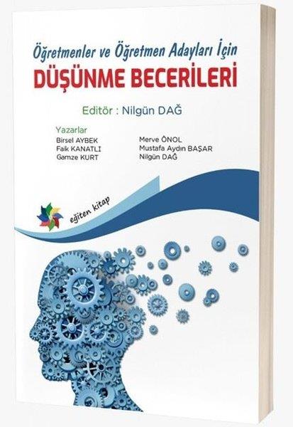 KolektifEğitimÖğretmenler ve Öğretmen Adayları İçin Düşünme Becerileri