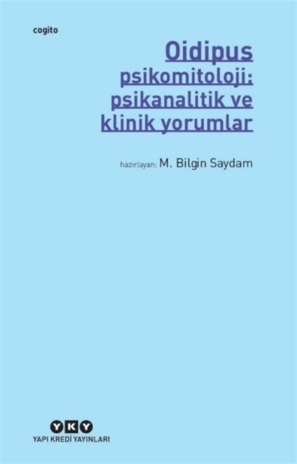 KolektifPsikoloji KitaplarıOidipus - Psikomitoloji: Psikanalitik ve Klinik Yorumlar