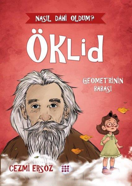 Cezmi ErsözEtkinlik KitaplarıÖklid: Geometrinin Babası - Nasıl Dahi Oldum?