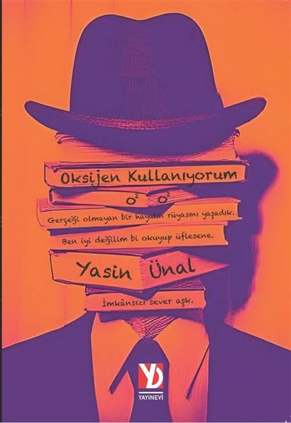 Yasin ÜnalTürkiye RomanOksijen Kullanıyorum
