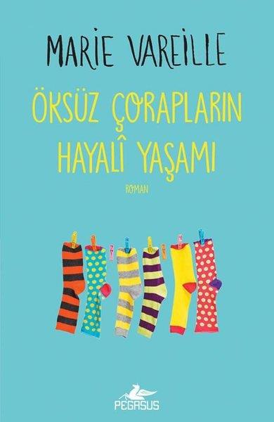 Marie VareillePsikoloji KitaplarıÖksüz Çorapların Hayali Yaşamı