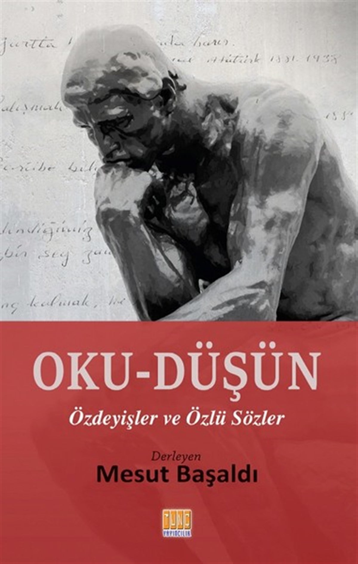 Mesut BaşaldıDeneme KitaplarıOku-Düşün Özdeyişler ve Özlü Sözler