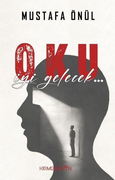 Mustafa ÖnülKişisel Gelişim KitaplarıOku İyi Gelecek