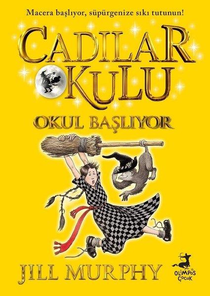 Jill MurphyFantastik / Bilim KurguOkul Başlıyor - Cadılar Okulu 2