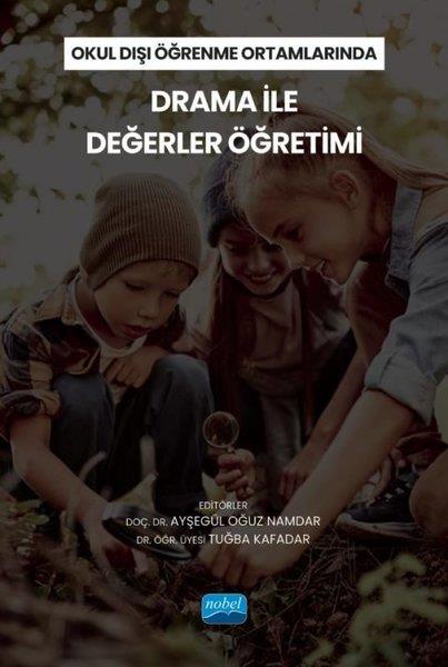 KolektifDigerOkul Dışı Öğrenme Ortamlarında Drama İle Değerler Öğretimi