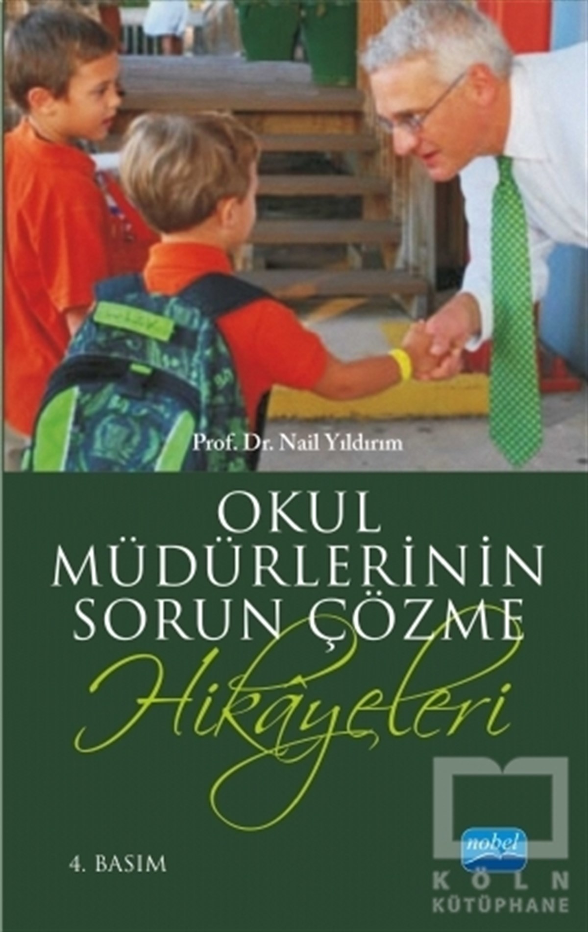 Nail YıldırımDiğerOkul Müdürlerinin Sorun Çözme Hikayeleri
