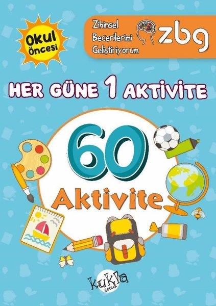 Buçe DayıEgitim Etkinlik KitaplariOkul Öncesi Her Güne 1 Aktivite - 60 Aktivite - ZBG Zihinsel Becerilerimi Geliştiriyorum