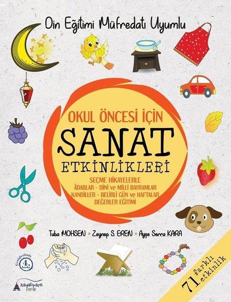 Ayşe Serra KaraEtkinlik KitaplarıOkul Öncesi İçin Sanat Etkinlikleri - 71 Farklı Etkinlik